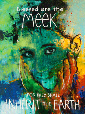 Blessed are the Meek